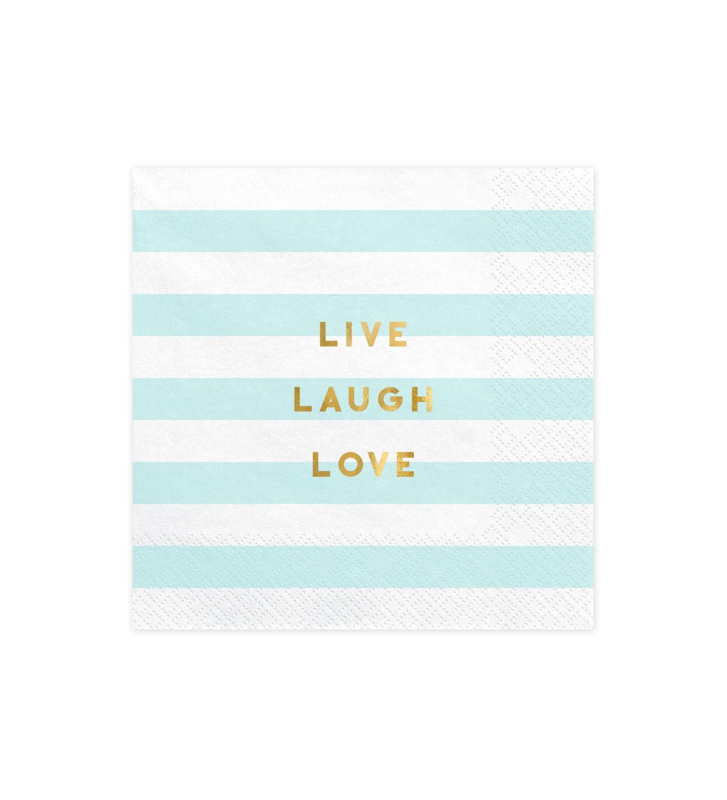 Pruhované ubrousky - Live Laugh Love