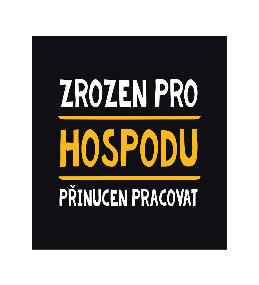 Pánské tričko černé Zrozen pro hospodu