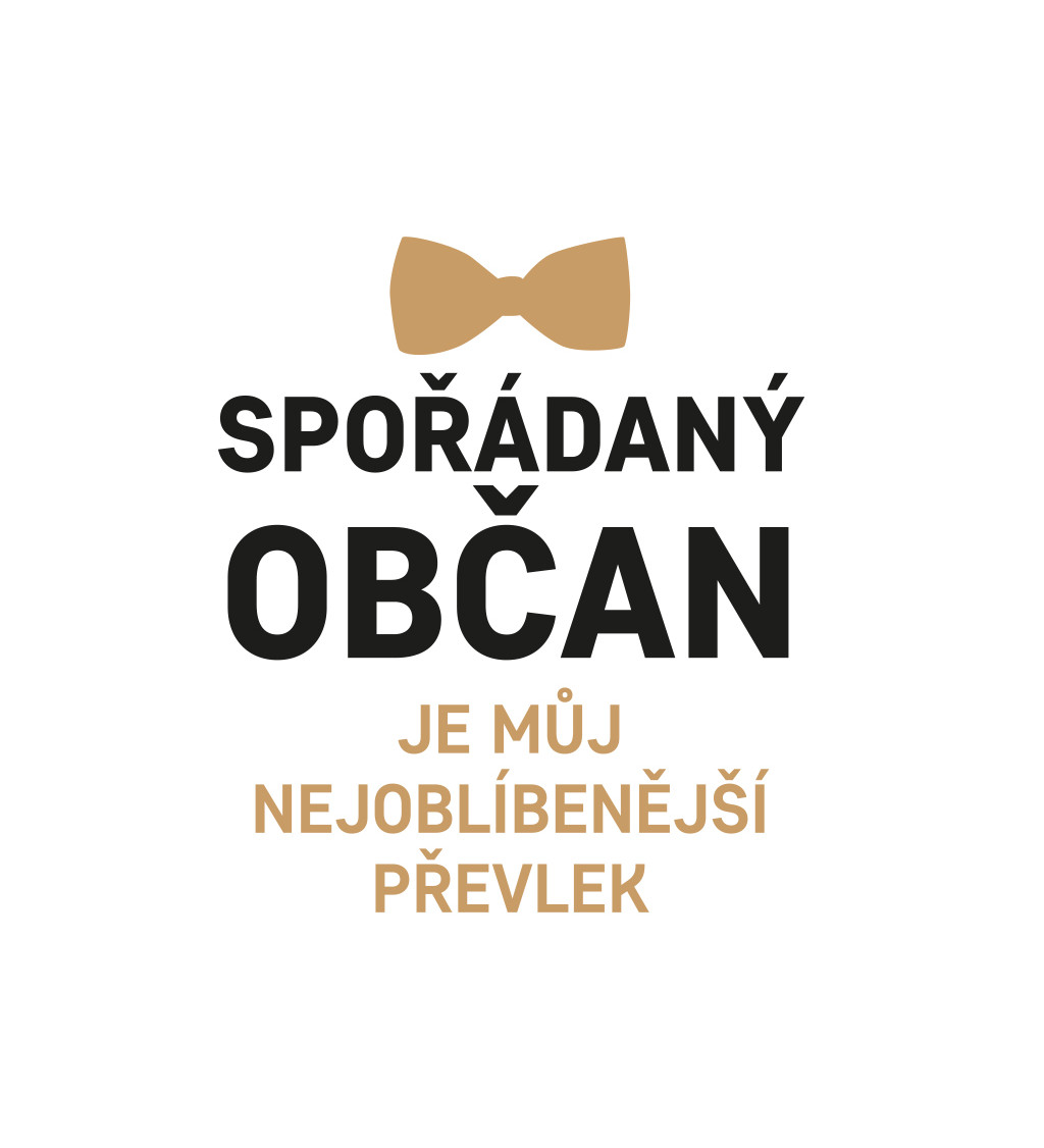 Pánské tričko bílé Spořádaný občan