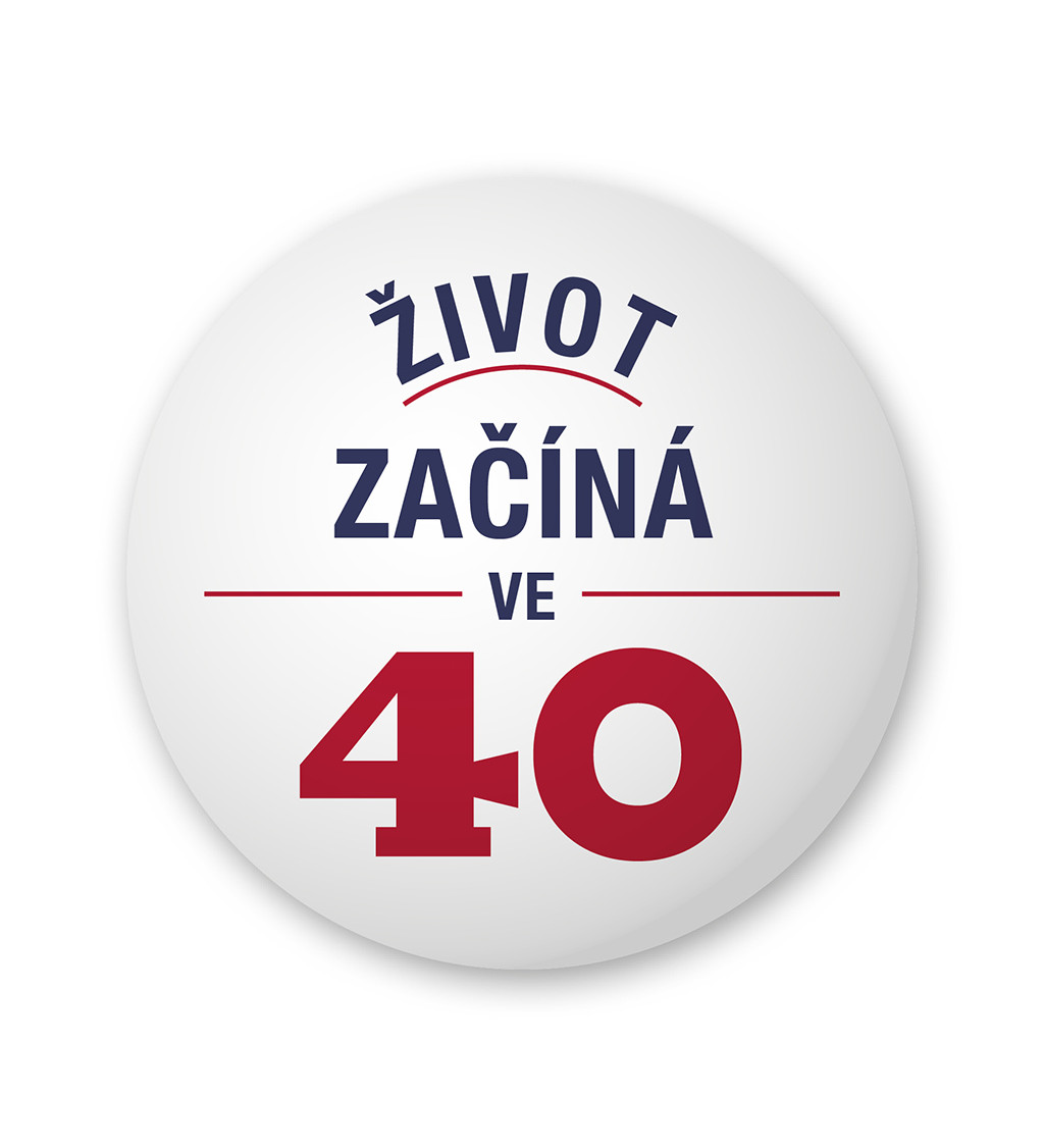 Placka Život začíná ve 40