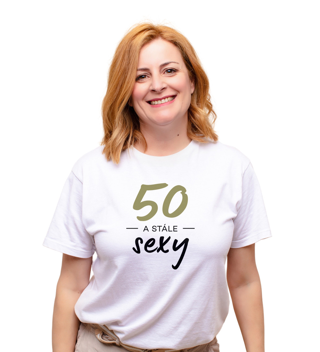 Dámské tričko bílé 50 a stále sexy