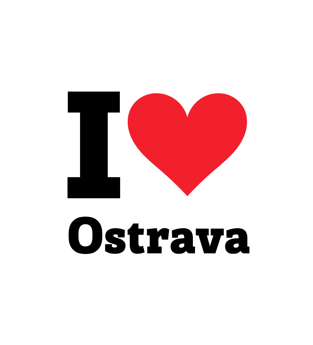 Dámské bílé triko I love Ostrava