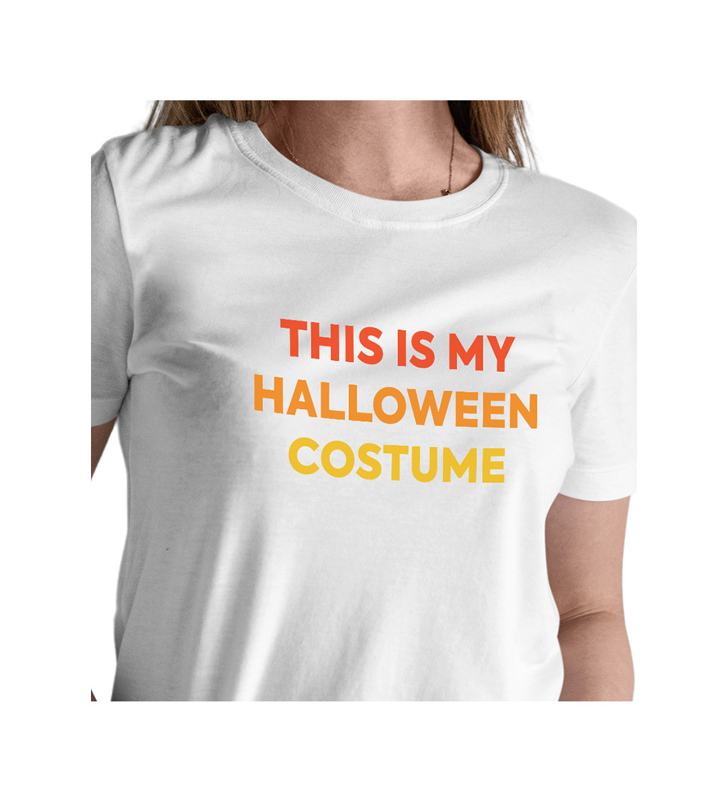 Dámské tričko bílé This is my halloween costume