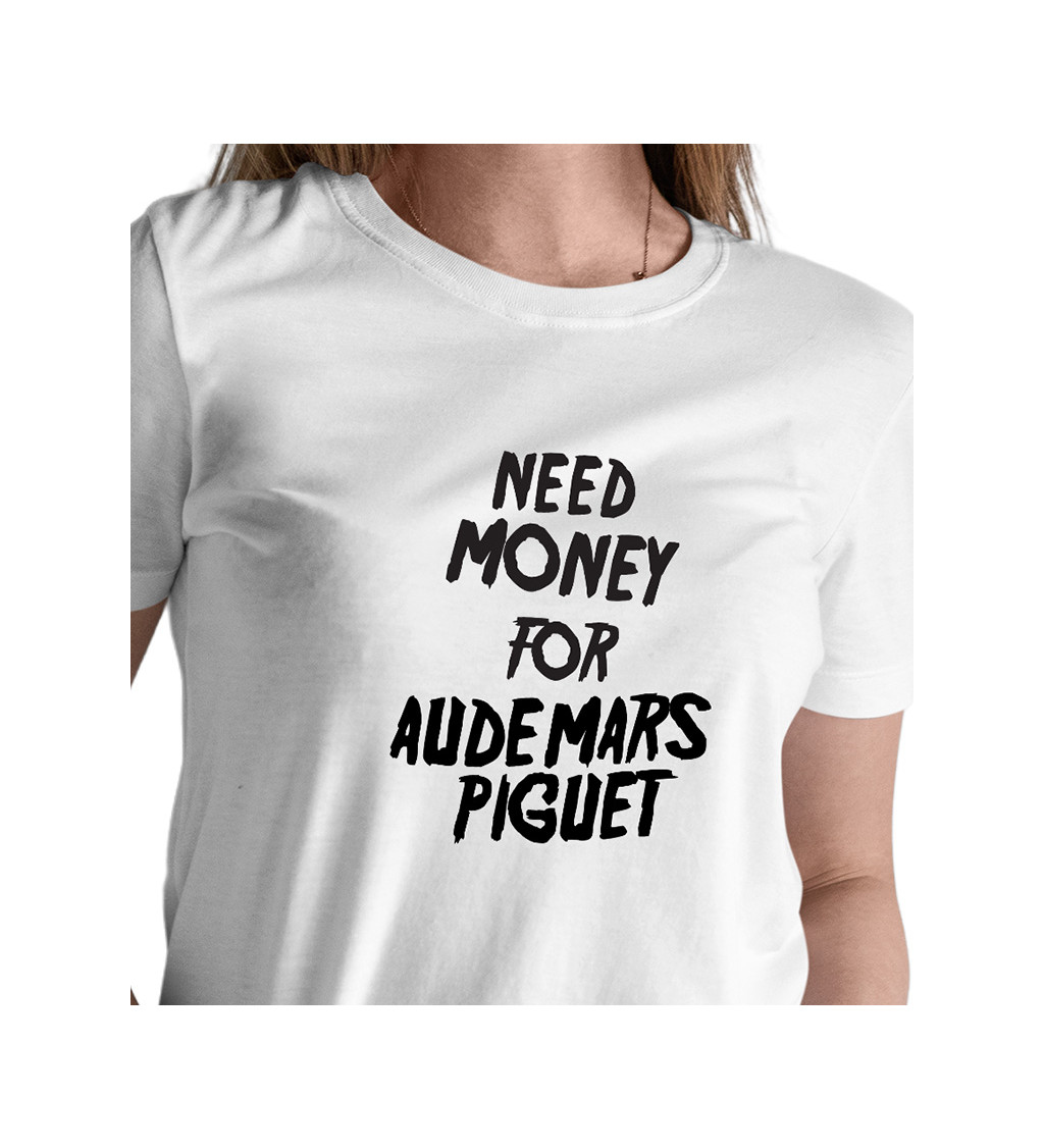 Dámské tričko bílé Need money for Audemars