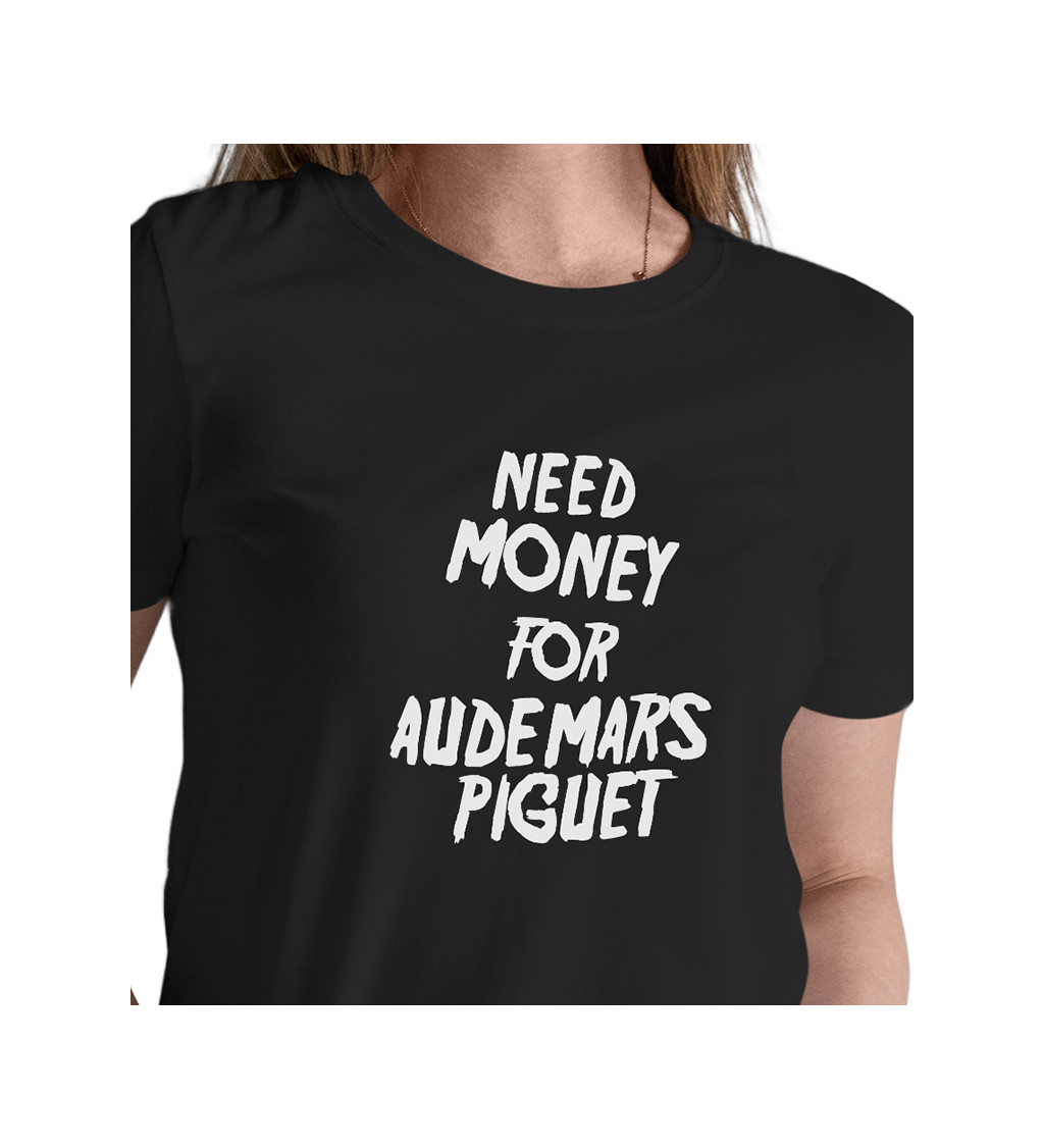 Dámské tričko černé Need money for Audemars