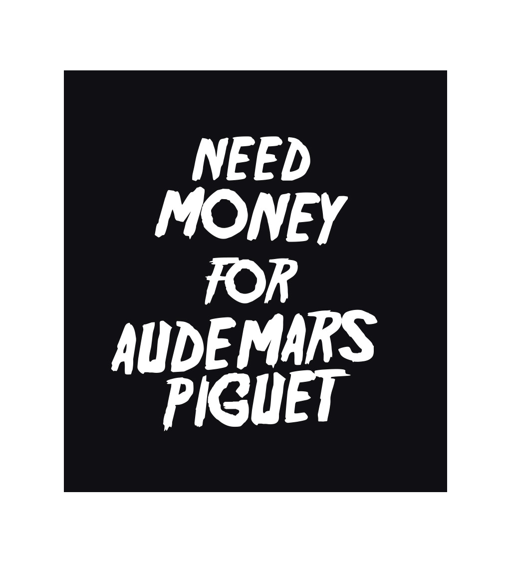 Pánské tričko černé Need money for Audemars