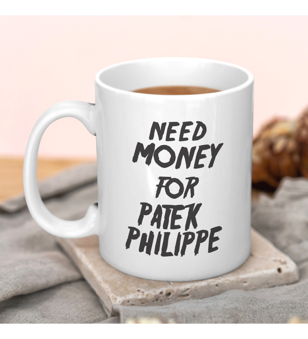 Hrnek s motivem Need money for Philippe