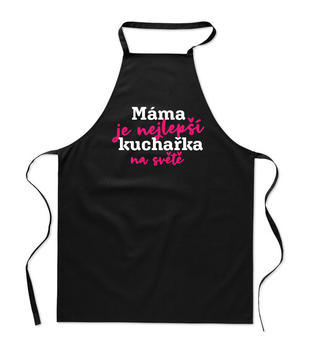 Zástěra černá nápis - Máma je nejlepší kuchařka na světě