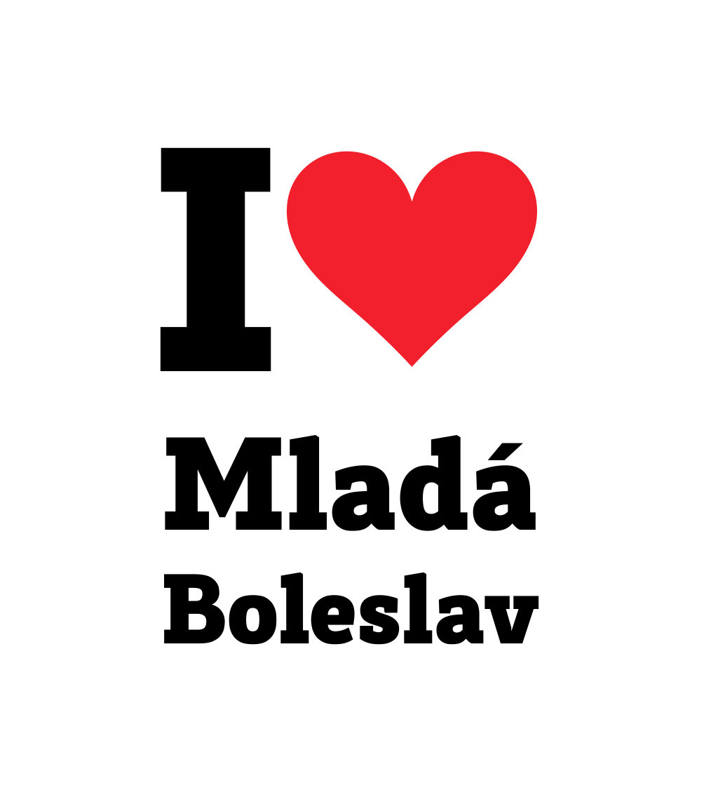 Dámské triko bílé I love Mladá Boleslav