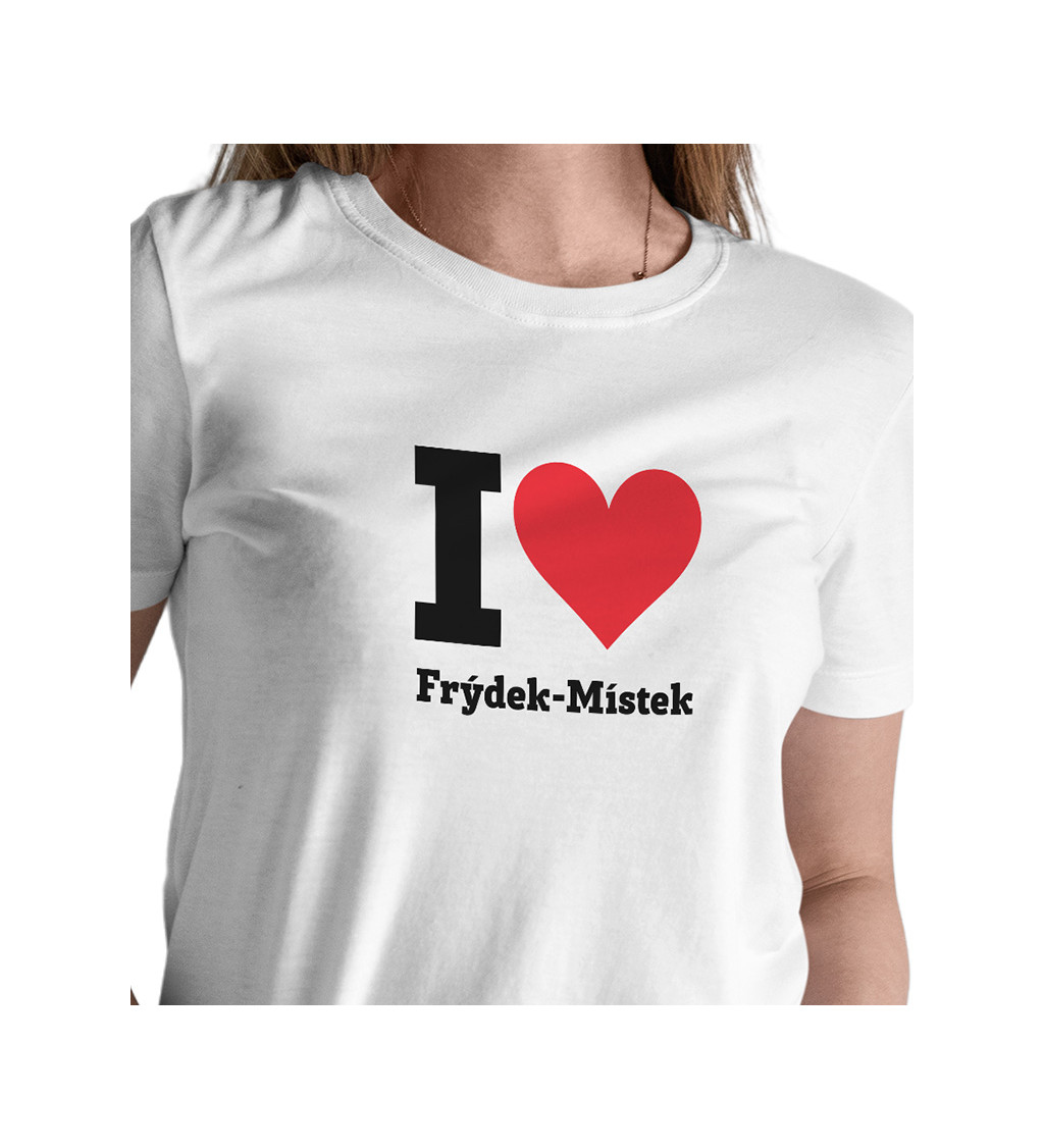 Dámské triko bílé I love Frýdek-Místek