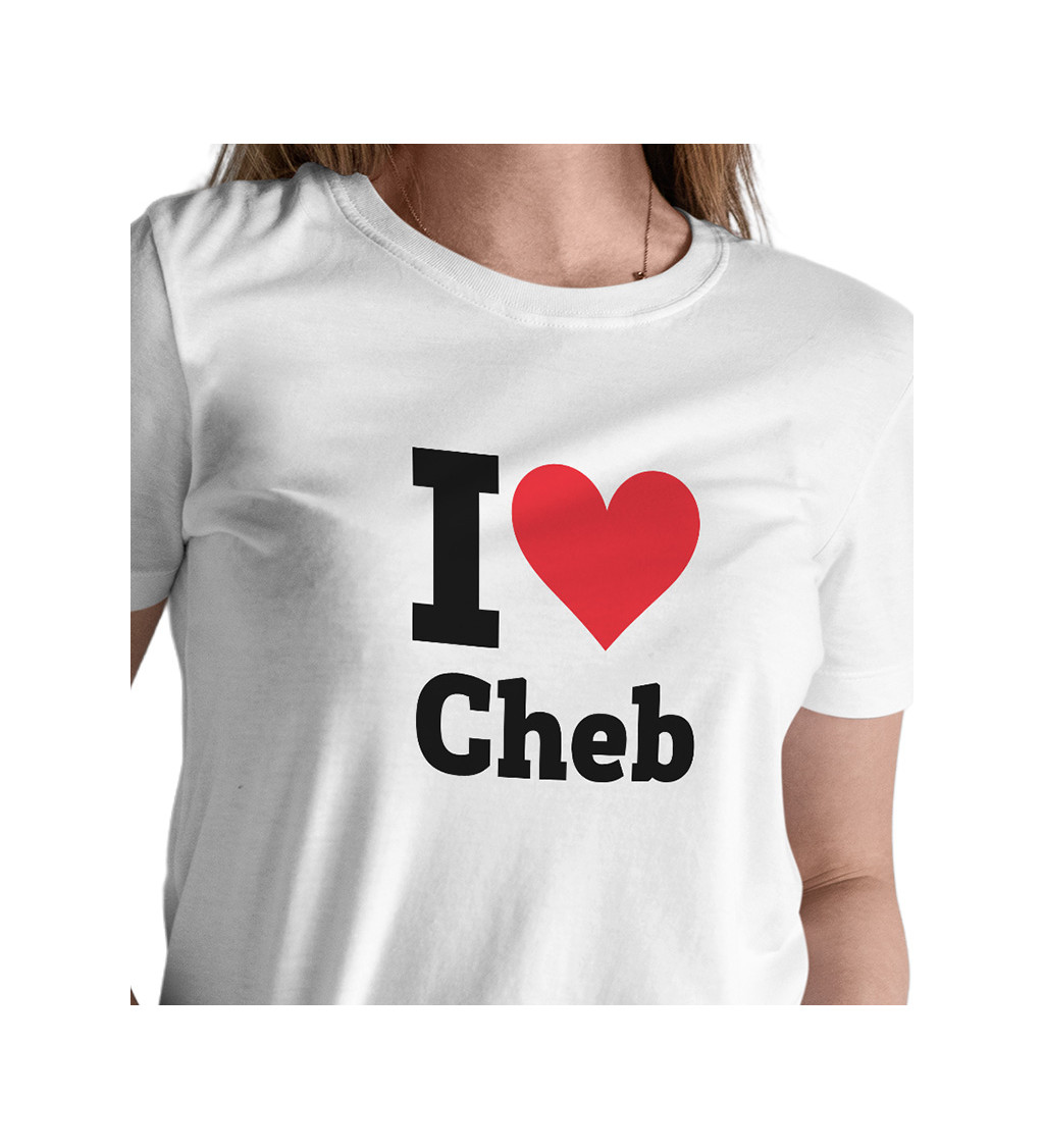 Dámské triko bílé I love Cheb