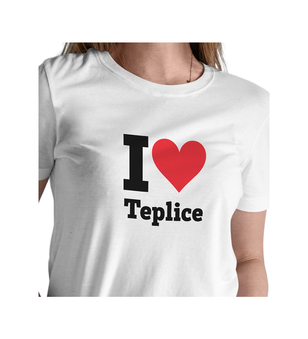 Dámské triko bílé I love Teplice