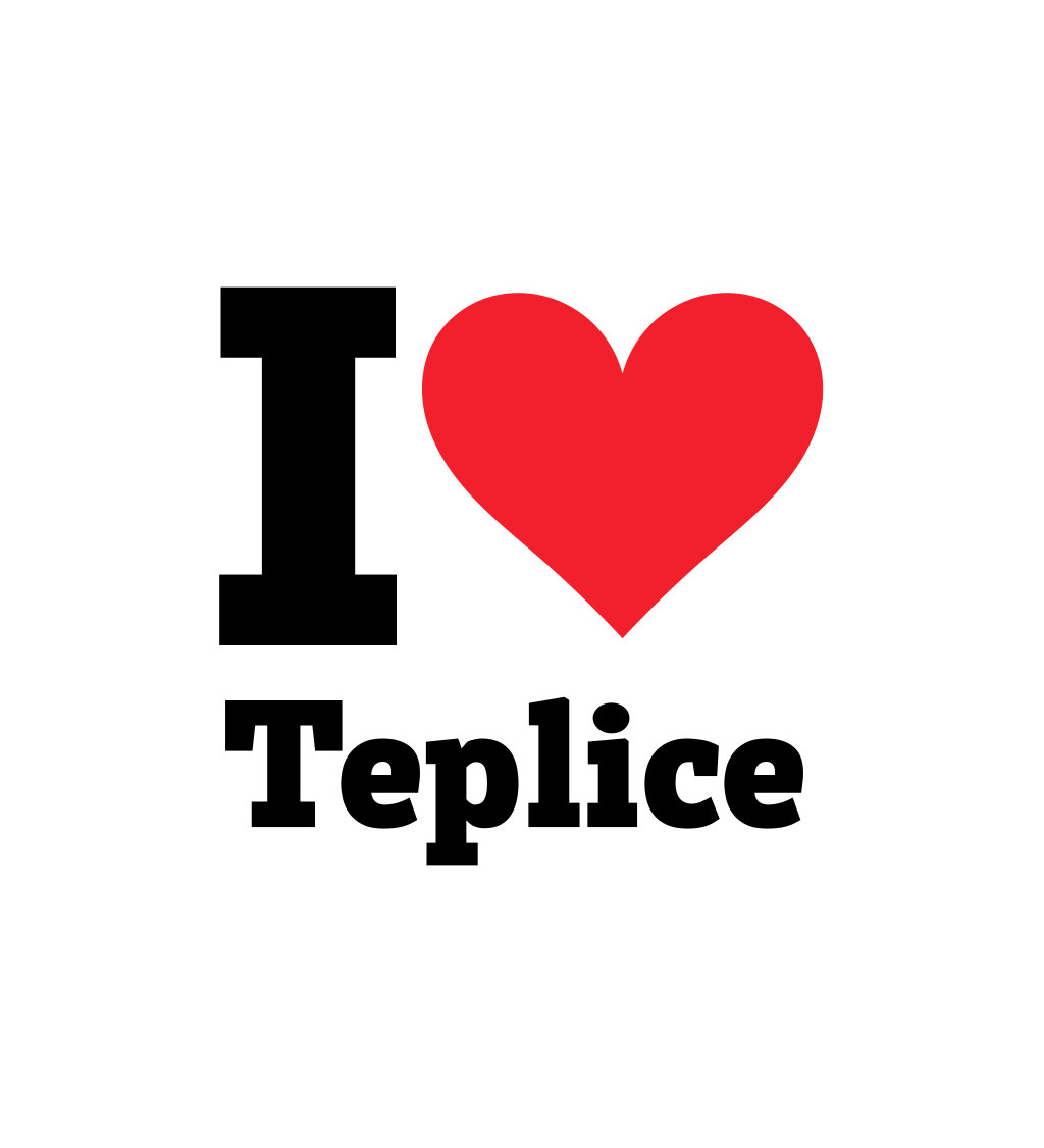 Dámské triko bílé I love Teplice