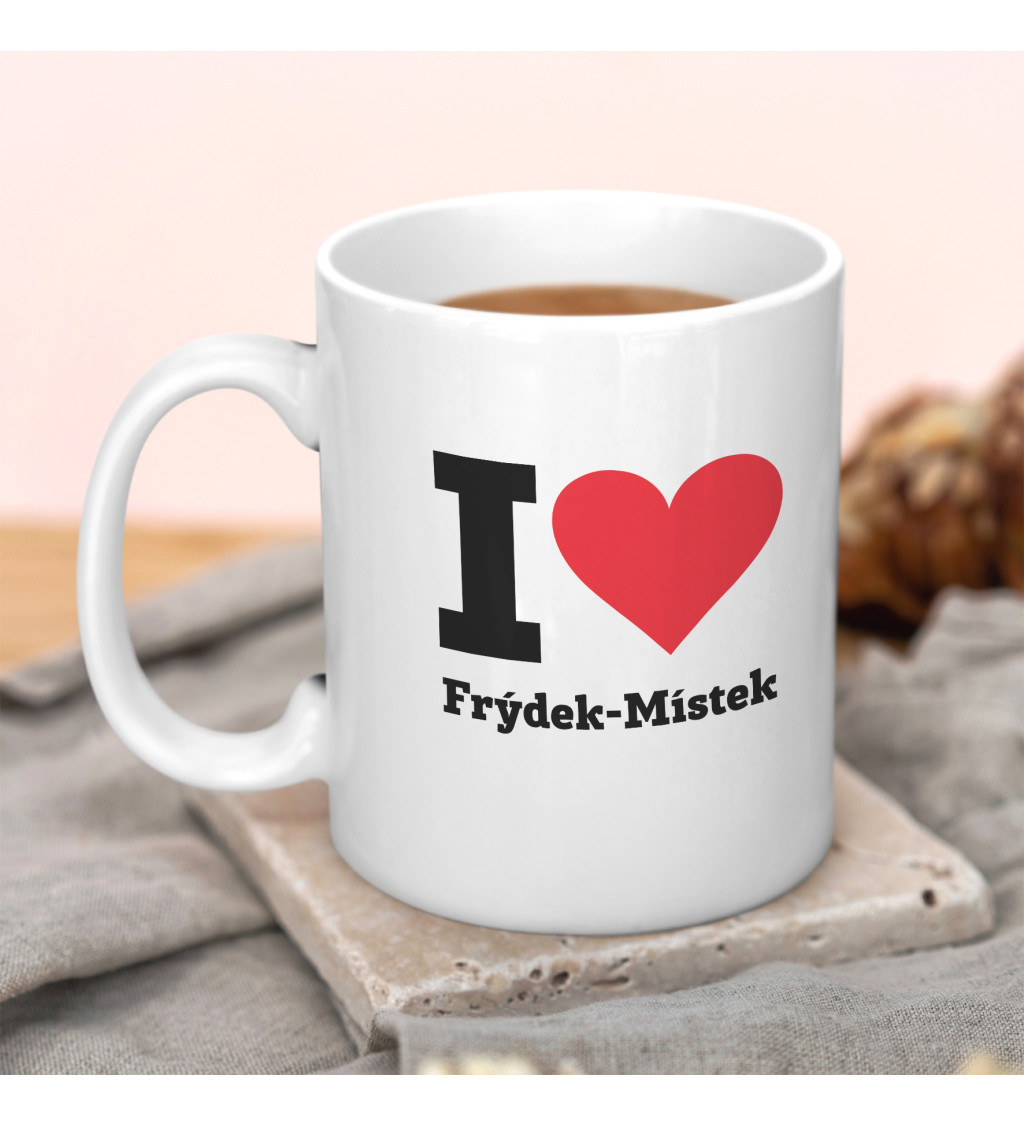 Hrnek s motivem I love Frýdek-Místek