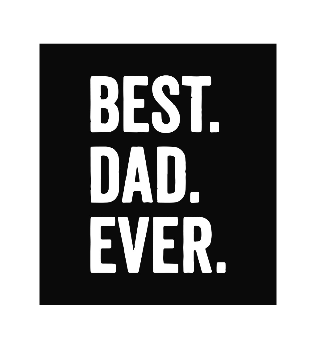 Zástěra černá nápis - Best dad ever