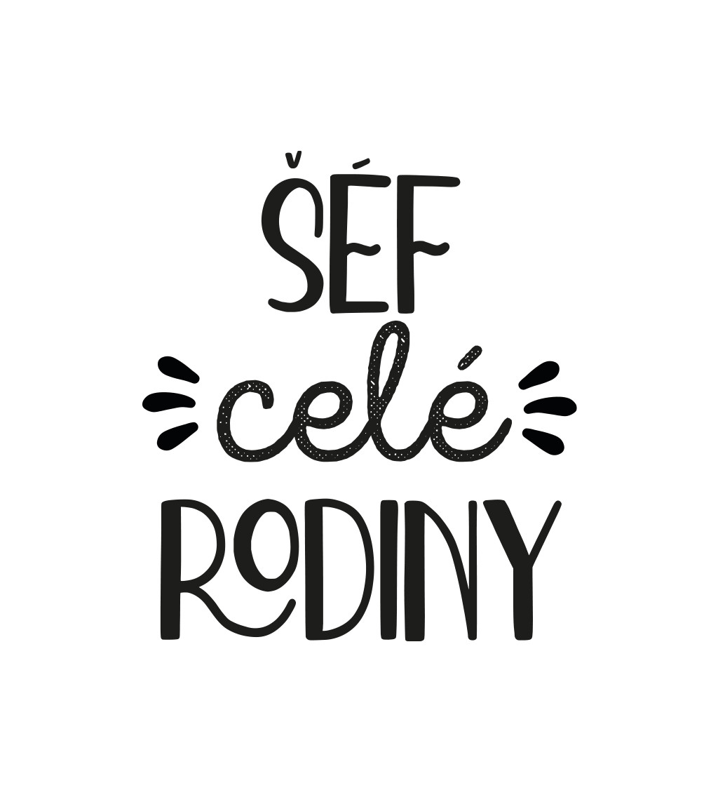 Zástěra bílá nápis - Šéf celé rodiny