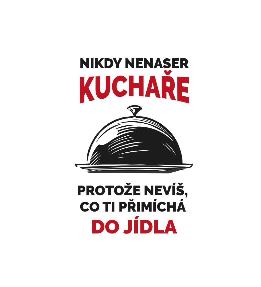 Zástěra bílá nápis - Nikdy nenaser kuchaře