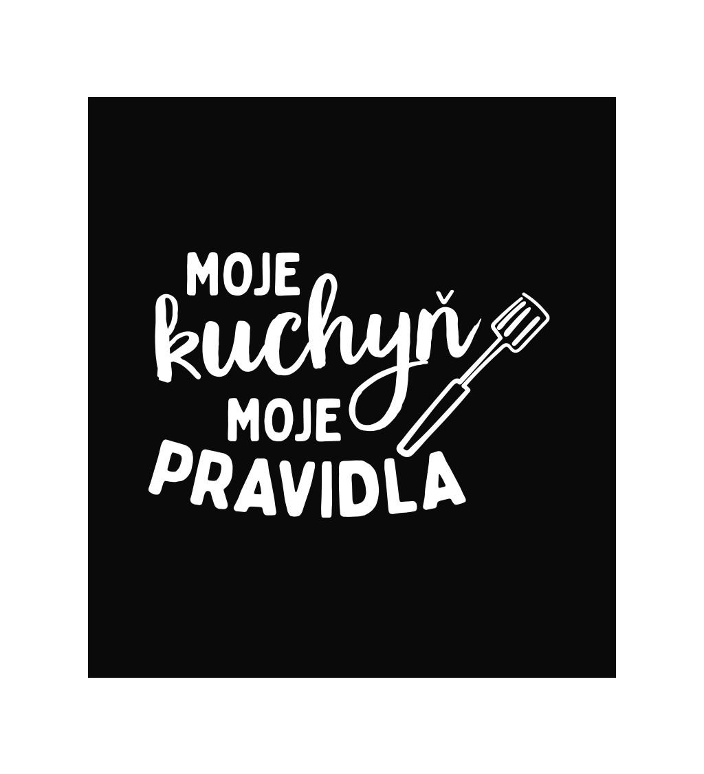 Zástěra černá nápis - Moje kuchyň, moje pravidla