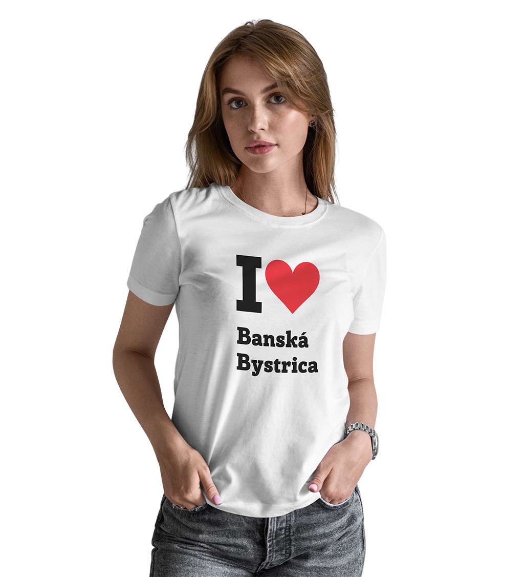 Dámské triko I love Banská Bystrica