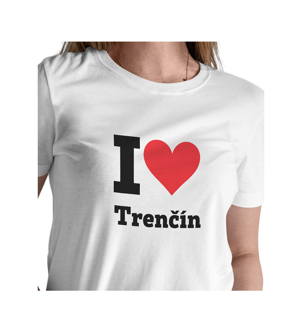 Dámské triko bílé I love Trenčín