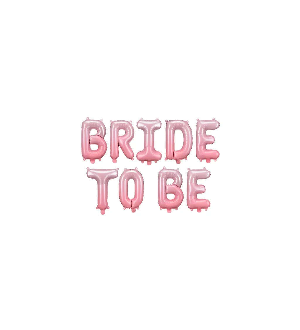 Bride to be růžový balónek