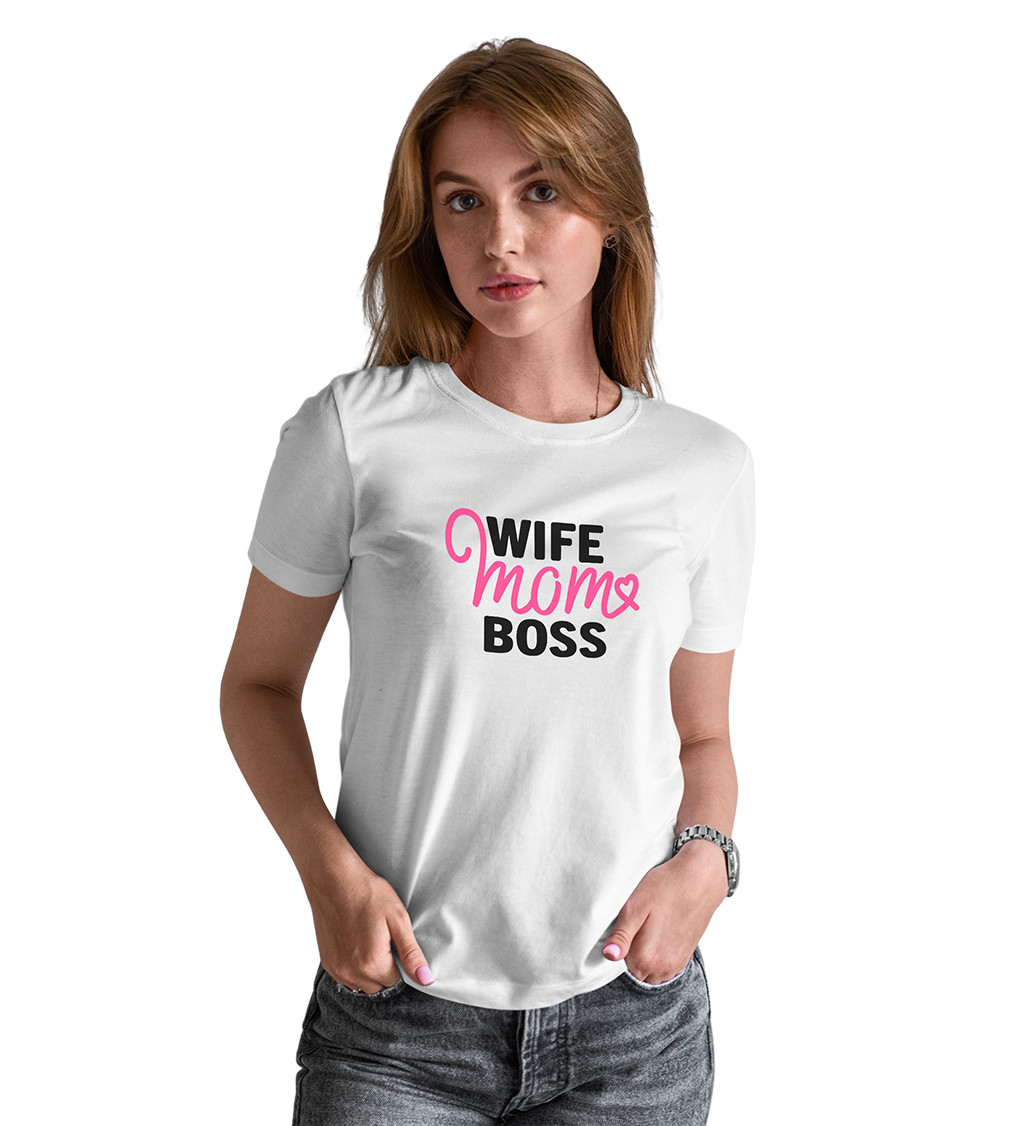 Dámské tričko bílé Wife, mom, boss