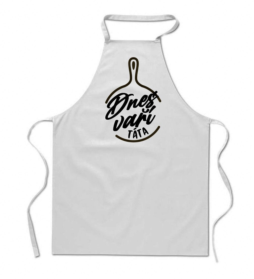 Zástěra bílá nápis - Dnes vaří táta