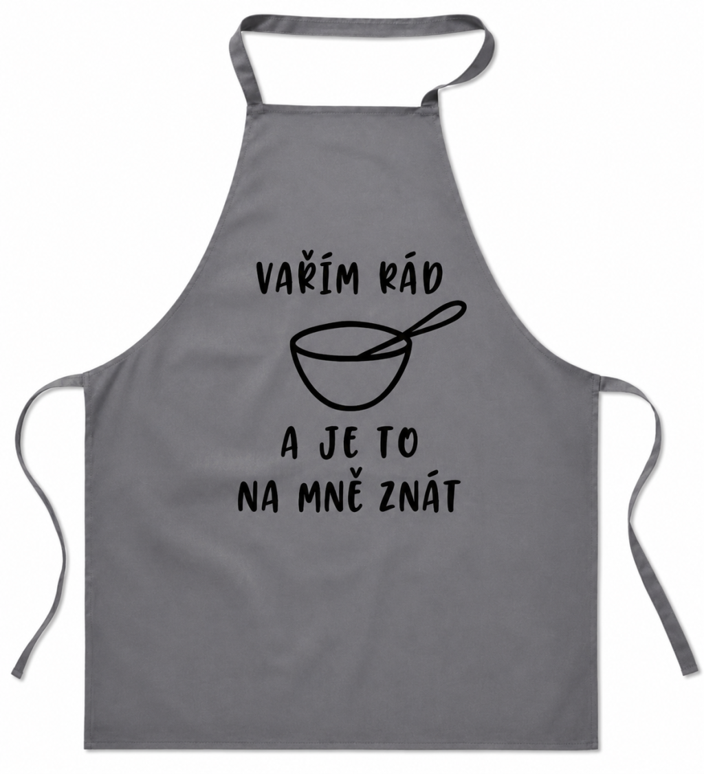 Zástěra šedá nápis - Vařím rád a je to na mě znát
