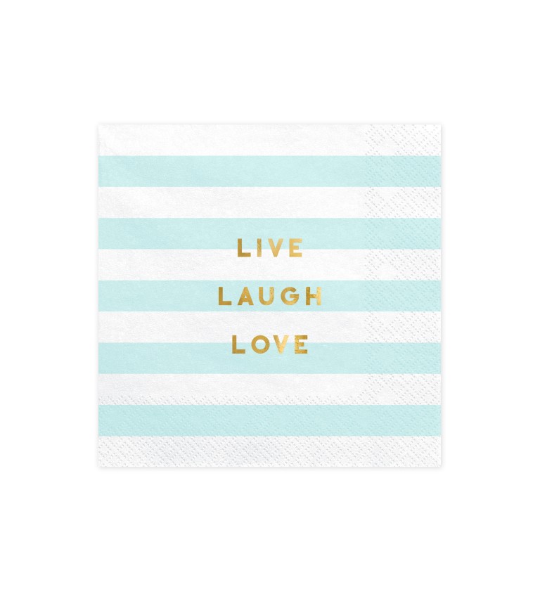 Pruhované ubrousky - Live Laugh Love