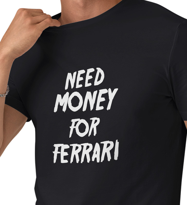 Pánské tričko černé Need money for Ferrari