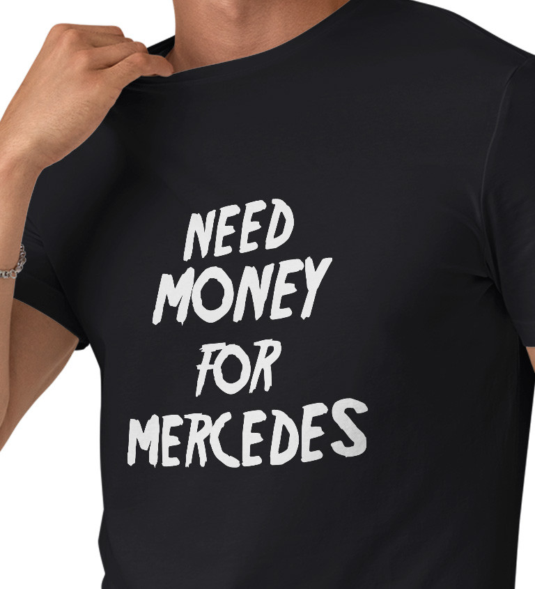 Pánské tričko černé Need money for Mercedes