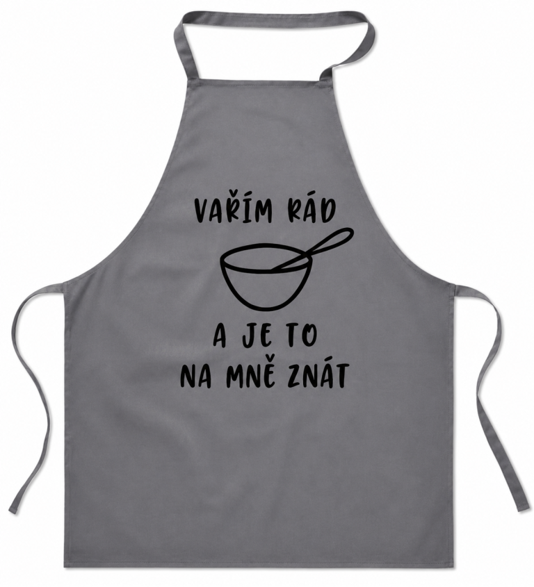 Zástěra šedá nápis - Vařím rád a je to na mě znát